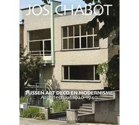 Jos. Chabot: Tussen art deco en modernisme