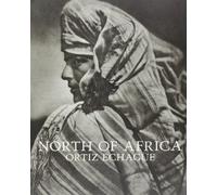 Jos Ortiz Echag e: North of Africa