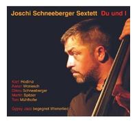 Joschi Schneeberger – Du und Ich – CD neuf – Edel