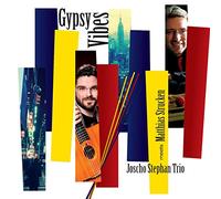 Joscho Stephan Trio Meets Matthias Strucken - Gypsy Vibes