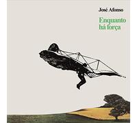 Jose Afonso - Enquanto Ha Forca