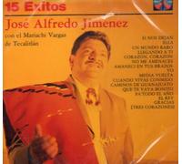 Jose Alfredo Jimenez - 15 Exitos