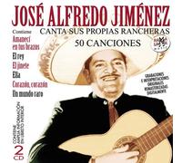 Jose Alfredo Jimenez - Canta Sus Propias Rancheras 50 Canciones
