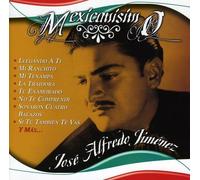 Jose Alfredo Jimenez - CD Mexicanisimo