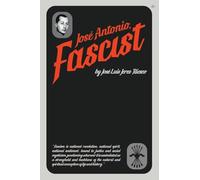 José Antonio, Fascist