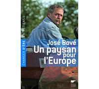 José Bové, un paysan pour l'Europe