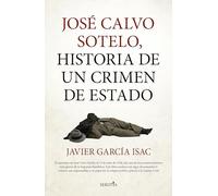 José Calvo Sotelo: Historia de un crimen de Estado