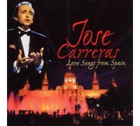 Jose Carreras - Love Songs from Spain by Jose Carreras (1998) Audio CD
