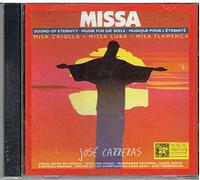 Jose Carreras - Missa/Sound of Eternity: Misa Criolla, Misa Luba, Misa Flamenca