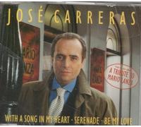 José Carreras - With a song in my heart/Serenade/Be my love-A tribute to Mario Lanza [Single-CD]