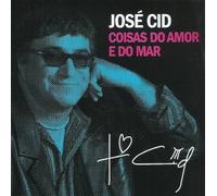 Jose Cid - Coisas Do Amor E Do Mar