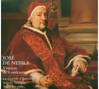 J. de Nebra – Vêpres du Commun des Confesseurs – NAXOS