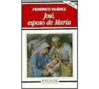 Jose, Esposo De Maria Federico Suâarez (Auteur)