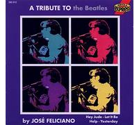 Jose Feliciano - A Tribute to The Beatles [Import]