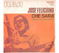 José Feliciano - Che Sarà / There'S No One About