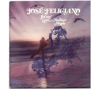 JOSE FELICIANO - FOR MY LOVE MOTHER MUSIC LP US RCA 1974