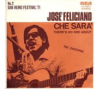 José Feliciano - José Feliciano - Che Sara' / There's No One About - RCA - 74-16073, RCA - 74-16 073, RCA Victor - 74-16073, RCA Victor - 74-16 073