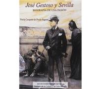 Jose Gestoso Y Sevilla.Biografia De Una Pasion - [Livre en VO] Casquete De Prado Sagrera (Auteur)