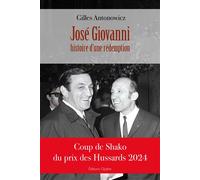 José Giovanni Histoire d'une rédemption - Gilles Antonowicz - Glyphe - broché - Essai