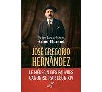 Jose Gregorio Hernandez - Louis-Marie Arino-Durand - Cerf - broché - Témoignage