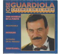 Jose Guardiola - Jose Guardiola Creemos en el Amor de Audio