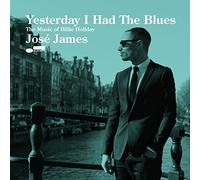 José James - Yesterday I Had Blues: The Music of Billie HOL [Import]