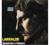 Jose Larralde - Cimarron Y Tabaco [Import]