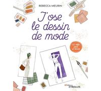 J'ose le dessin de mode: 40 défis pour se lancer
