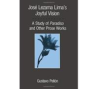 José Lezama Lima's Joyful Vision