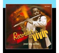 José Luis Cortés - Recordar ES Vivir [Import]