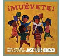 Jose Luis Orozco - Muevete: Songs For A Healthy Mind In A Healthy Body [Cd]