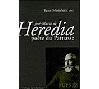 Jose-maria de heredia - Yann Mortelette - Sorbonne Universite Presses - broché - Biographie