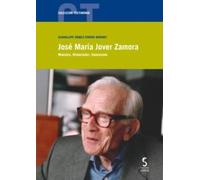 José María Jover Zamora: Maestro, Historiador, Humanista