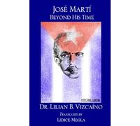 José Martí Beyond His Time
