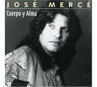 Jose Merce - Cuerpo Y Alma