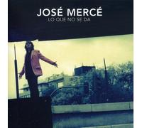 Jose Merce - Lo Que No Se Da