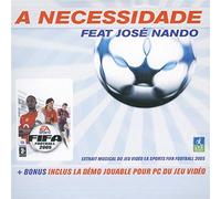 Jose Nando - A Necessidade (Extrait du Jeu Vidéo FIFA Football 2005)