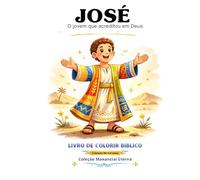 José: O jovem que acreditou em Deus