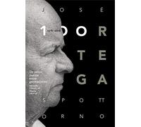 José Ortega Spottorno (1916-2016). Un editor, puente entre generaciones: Relato de una difícil época cultural de España
