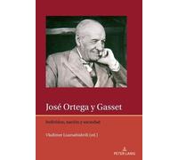 José Ortega y Gasset: Individuo, naciόn y sociedad