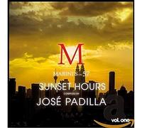 José Padilla - Sunset Hours Marinis on 57, Volume 1