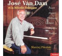 Jose Van Dam: Melodie Francaise