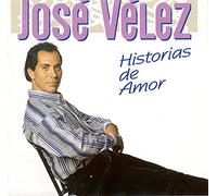 José Vélez - Historias de Amor