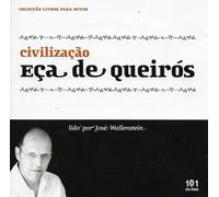 José Wallenstein - Civilizacao : Eça De Queiros