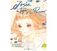 Josée, le tigre et les poissons T01