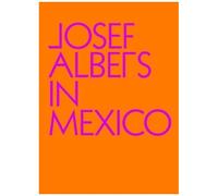 Josef Albers In Mexico