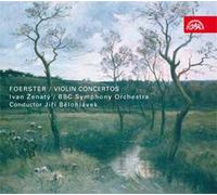 Josef Bohuslav Foerster : Concertos Pour Violon