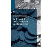 Josef Braml Außenpolitik in der Wirtschafts- und Finanzkrise (Relié)