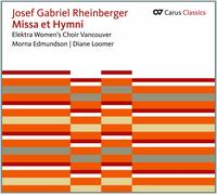 JOSEF GABRIEL RHEINBERGER Josef Gabriel Rheinberger: Missa et Hymni (CD)