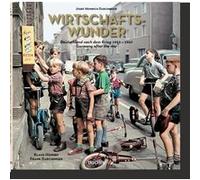 Josef Heinrich Darchinger. Wirtschaftswunder Klaus Honnef (Auteur), Frank Darchinger (Edité par), Josef Heinrich Darchinger (Photographie)